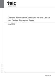 General Terms and Conditions for the Use of telc Online Placement Tests # 3765-P00June 2015