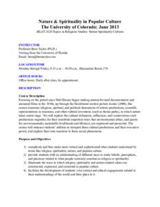 Nature & Spirituality in Popular Culture The University of Colorado; JuneRLST-3820 Topics in Religious Studies: Nature/Spirituality/Culture) INSTRUCTOR Professor Bron Taylor (Ph.D.)