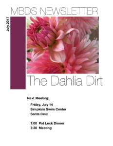 JulyMBDS NEWSLETTER The Dahlia Dirt Next Meeting: