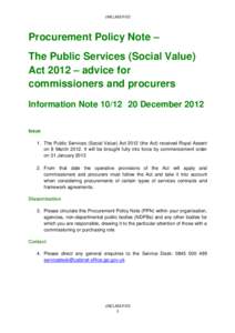 UNCLASSIFIED  Procurement Policy Note – The Public Services (Social Value) Act 2012 – advice for commissioners and procurers