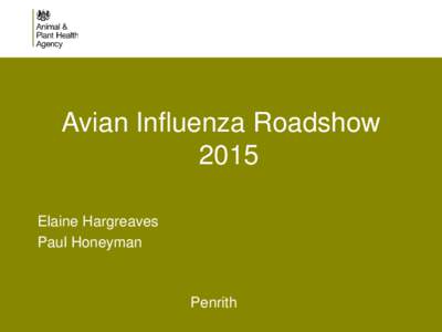 Avian Influenza Roadshow 2015 Elaine Hargreaves Paul Honeyman  Penrith