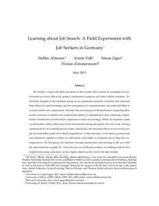 Learning about Job Search: A Field Experiment with Job Seekers in Germany⇤ Steffen Altmann† Armin Falk‡