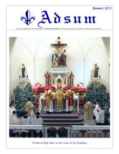 January, 2015  Adsum Adsum is published by the seminarians of Mater Dei Seminary for the enjoyment of our families, friends, and benefactors.