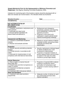 Sample Monitoring Form for the Implementation of Minimum Prevention and Responses (Inter-agency Standing Committee Guidelines, 2005) Indicators for monitoring each of the functions/ sectors should be developed with at le