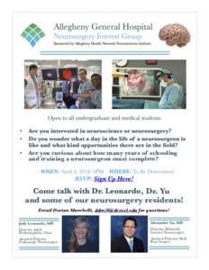 •  Are you curious about how many years of schooling and training a neurosurgeon must complete? RSVP: Sign Up Here!