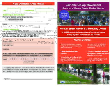 EMAIL:  Join the Co-op Movement Become a Weaver Street Market Owner