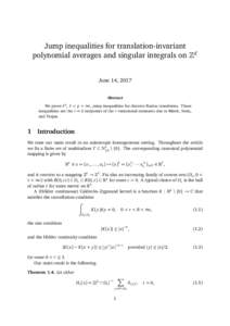 Jump inequalities for translation-invariant polynomial averages and singular integrals on Zd June 14, 2017 Abstract We prove ` p , 1 < p < ∞, jump inequalities for discrete Radon transforms. These inequalities are the 