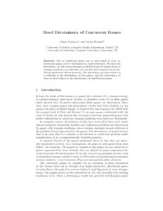Borel Determinacy of Concurrent Games Julian Gutierrez1 and Glynn Winskel2 1 2  University of Oxford, Computer Science Department, Oxford, UK.