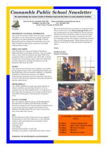 1  Coonamble Public School Newsletter We acknowledge the school is built on Wailwan land and the home to many Gamilaroi families. Bertram Street Coonamble NSW 2829 Email: 