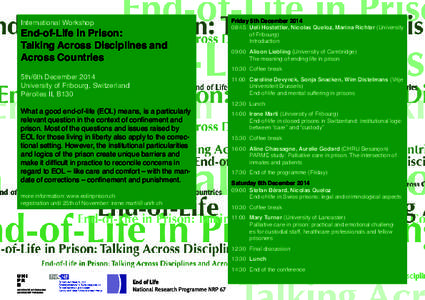 International Workshop  End-of-Life in Prison: Talking Across Disciplines and Across Countries 5th/6th December 2014