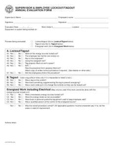 Supervisor & Employee Lockout/Tagout Annual Evaluation Form Supervisor’s Name_ ___________________________________ Employee’s name _ _________________________________ Signature________________________________________