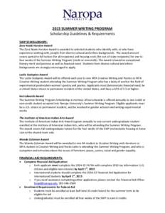 2015 SUMMER WRITING PROGRAM Scholarship Guidelines & Requirements SWP SCHOLARSHIPS: Zora Neale Hurston Award The Zora Neale Hurston Award is awarded to selected students who identify with, or who have experience working 