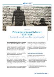 Policy Brief  Perceptions of Inequality Survey 2015 / 2016 How much do we really know about income inequality?