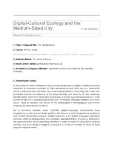 Digital-Cultural Ecology and the Medium-Sized CityApril 2016 Abstract Submission Form  1. Paper / Proposal Title: The Global Local