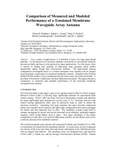 Comparison of Measured and Modeled Performance of a Tensioned Membrane Waveguide Array Antenna Glenn D. Hopkins1, Robin L. Cravey2, Dion T. Fralick2, David Lichodziejewski3, Fred Redell3, and M. C. Bailey4 1