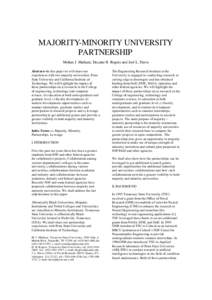 MAJORITY-MINORITY UNIVERSITY PARTNERSHIP Mohan J. Malkani, Decatur B. Rogers and Joel L. Davis Abstract---In this paper we will share our experiences with two majority universities, Penn State University and California I