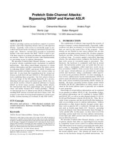 Prefetch Side-Channel Attacks: Bypassing SMAP and Kernel ASLR Daniel Gruss∗ Clémentine Maurice∗ Moritz Lipp∗