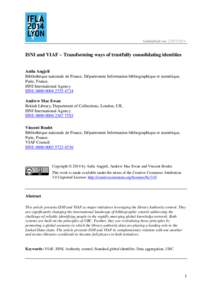 Submitted on: [removed]ISNI and VIAF – Transforming ways of trustfully consolidating identities Anila Angjeli Bibliothèque nationale de France, Département Information bibliographique et numérique,