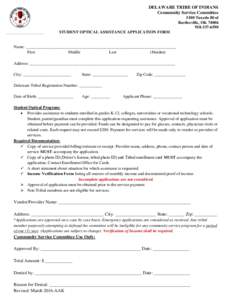 DELAWARE TRIBE OF INDIANS Community Service Committee 5100 Tuxedo Blvd Bartlesville, OK6590 STUDENT OPTICAL ASSISTANCE APPLICATION FORM