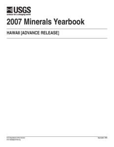 2007 Minerals Yearbook HAWAII [ADVANCE RELEASE] U.S. Department of the Interior U.S. Geological Survey