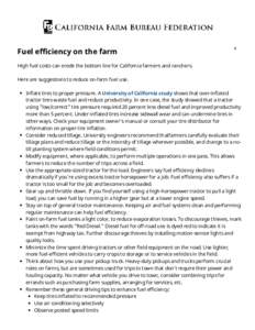 Fuel efficiency on the farm  0 High fuel costs can erode the bottom line for California farmers and ranchers. Here are suggestions to reduce on-farm fuel use.