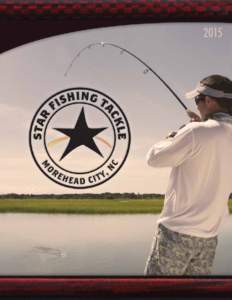 1  Since the company’s beginning in 1958… Star Fishing Tackle has given fishermen a high quality, hand-crafted rod at an affordable price. Manufactured in small production runs one at a time, Star Fishing