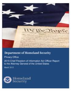 National security / Security / Privacy Office of the U.S. Department of Homeland Security / Freedom of Information Act / Sensitive security information / Hugo Teufel III / FOIA Exemption 3 Statutes / United States Department of Homeland Security / Freedom of information legislation / Government