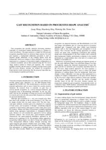 ICIP2002: the 9th IEEE International Conference on Image processing, Rochester, New York, Sep 22-24, 2002  GAIT RECOGNITION BASED ON PROCRUSTES SHAPE ANALYSIS* Liang Wang, Huazhong Ning, Weiming Hu, Tieniu Tan National L