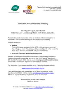 Passionfruit Australia Incorporated ABNPO Box 321 Pomona QLD 4568 Notice of Annual General Meeting