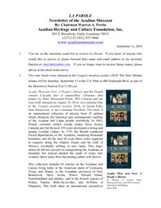 LA PAROLE Newsletter of the Acadian Museum By: Chairman Warren A. Perrin Acadian Heritage and Culture Foundation, Inc. 203 S. Broadway, Erath, Louisiana 70533