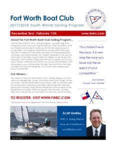 Fort Worth Boat ClubYouth Winter Sailing Program December 2nd - February 11th www.fwbc.com