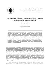 Theory and Practice in English Studies): Proceedings from the Eighth Conference of British, American and Canadian Studies. Brno: Masarykova univerzita The “Neutral Ground” of History? Tully-Veolan in Waverley