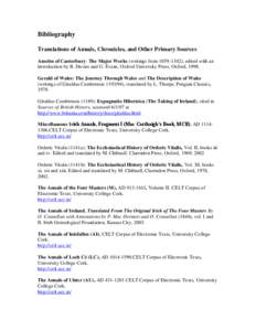 Bibliography Translations of Annals, Chronicles, and Other Primary Sources Anselm of Canterbury: The Major Works (writings from[removed]), edited with an introduction by B. Davies and G. Evans, Oxford University Press, 