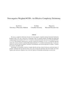 Non-negative Weighted #CSPs: An Effective Complexity Dichotomy  Jin-Yi Cai University of Wisconsin, Madison  Xi Chen
