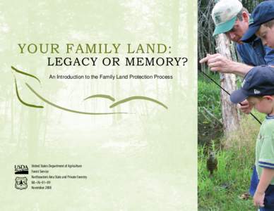 Your Family Land: Legacy or Memory? An Introduction to the Family Land Protection Process, NA-IN-01-09, Nov. 2008