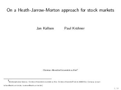 On a Heath-Jarrow-Morton approach for stock markets  Jan Kallsen Paul Kr¨ uhner