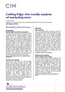 Cutting Edge: Our weekly analysis of marketing news 27 January 2016 Welcome to our weekly analysis of the most useful marketing news for CIM and CAM members. Quick links to sections