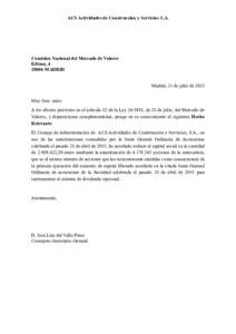 ACS Actividades de Construcción y Servicios S.A.  Comisión Nacional del Mercado de Valores Edison, MADRID Madrid, 31 de julio de 2015