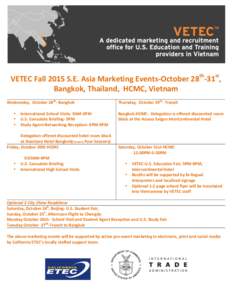   	
      VETEC	
  Fall	
  2015	
  S.E.	
  Asia	
  Marketing	
  Events-­‐October	
  28th-­‐31st,	
  