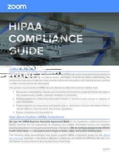 HIPAA COMPLIANCE GUIDE HIPAA Compliance The Health Insurance Portability and Accountability Act (HIPAA) lays out privacy and security standards that protect the confidentiality of patient health information. In terms of 