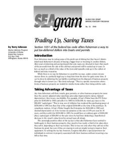 ALASKA SEA GRANT MARINE ADVISORY PROGRAM No[removed]Trading Up, Saving Taxes by Terry Johnson