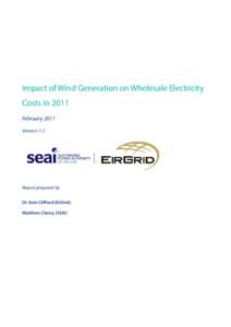 Impact of Wind Generation on Wholesale Electricity Costs in 2011 February 2011 Version 1.1  Report prepared by