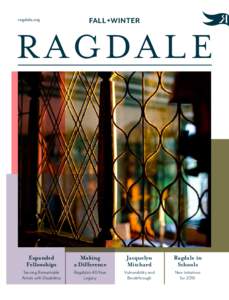 ragdale.org  FALL + WINTER R A G DA L E
