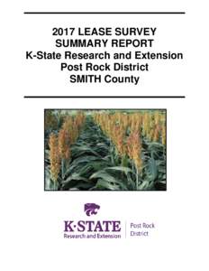 2017 LEASE SURVEY SUMMARY REPORT K-State Research and Extension Post Rock District SMITH County