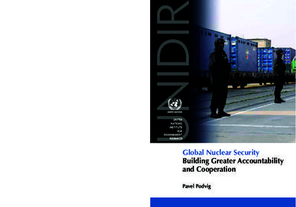 UNIDIR UNITED NATIONS Designed and printed by the Publishing Service, United Nations, Geneva GE — November 2011 — 2,226 — UNIDIR