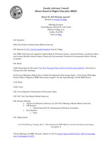 Faculty  Advisory  Council   Illinois  Board  of  Higher  Education  (IBHE)      March  20,  2015  Meeting  Agenda*   Hosted  by  Eureka  College     