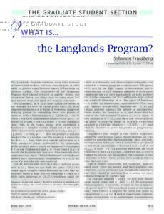 T H E G RAD UAT E ST UD E N T S EC T I O N  W HAT I S … the Langlands Program? Solomon Friedberg