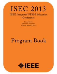 ISECIEEE Integrated STEM Education Conference Friend Center Princeton University