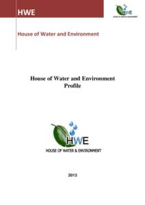 HWE House of Water and Environment House of Water and Environment Profile