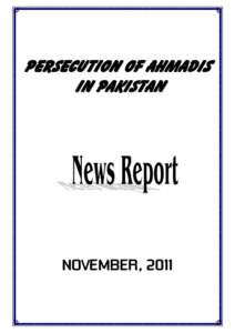 Persecution of Ahmadis in Pakistan NOVEMBER, 2011  Monthly Newsreport – November, 2011